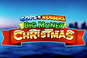 Cops N Robbers Big Money Christmas
